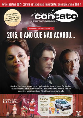 Relembrando: no final de 2015, CONTATO questionava se a presidente Dilma (PT), o prefeito Ortiz Júnior (PSDB) e o deputado Eduardo Cunha (PMDB) sobreviveriam ao ano de 2016