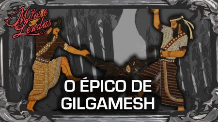 O Epico de Gilgamesh